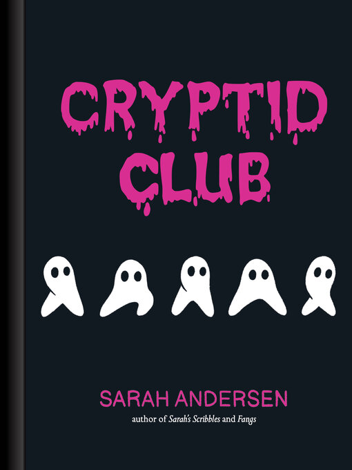 Title details for Cryptid Club by Sarah Andersen - Wait list